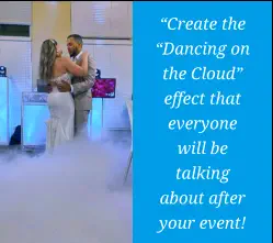 “Create the “Dancing on the Cloud” effect that everyone will be talking about after your event!